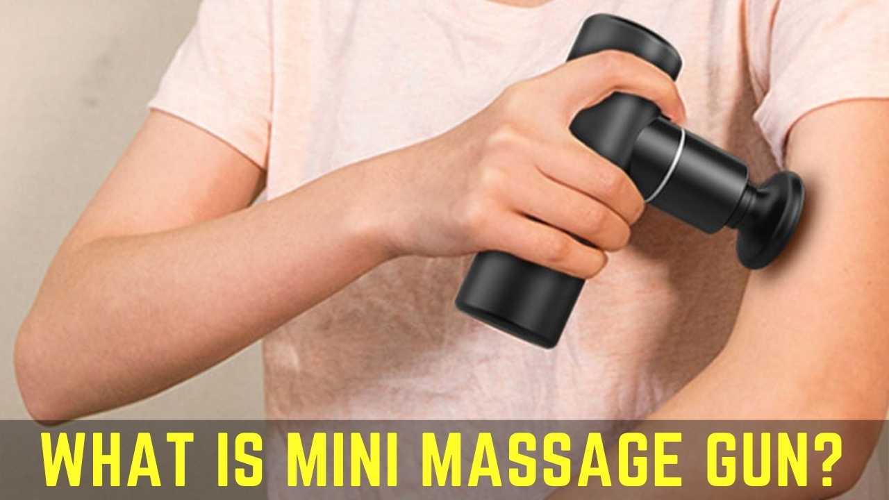 What is Mini Massage Gun?