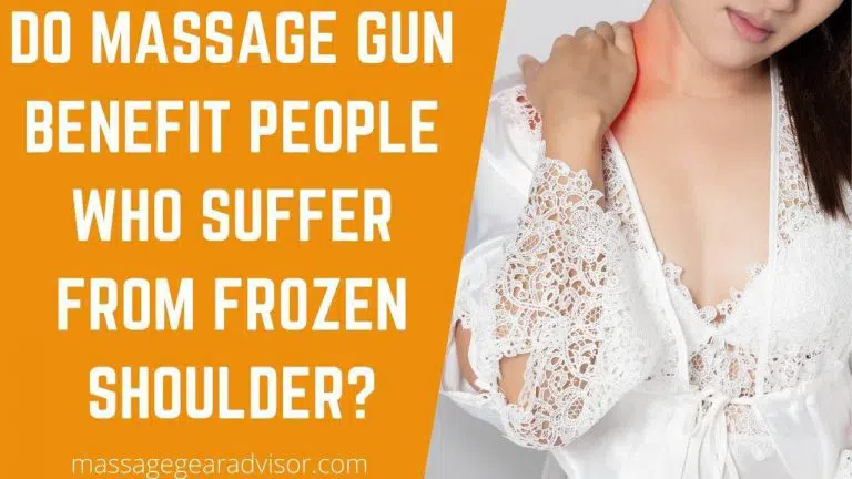 Do Massage Gun Benefit People Who Suffer from Frozen Shoulder?
